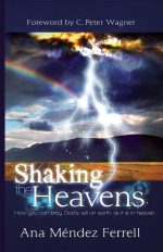 Shaking The Heavens by Dr Ana Mendez Ferrell