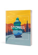 Stones: Making God’s Faithfulness the Bedrock of Your Faith by Kat Armstrong - Image 3