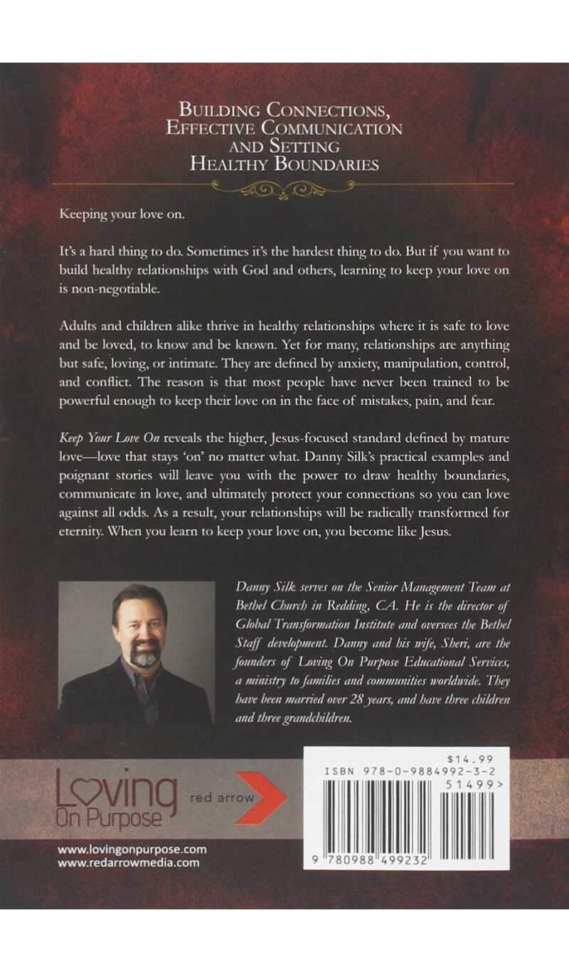 Keep Your Love On, Connection Communication And Boundaries by Danny Silk - Image 2
