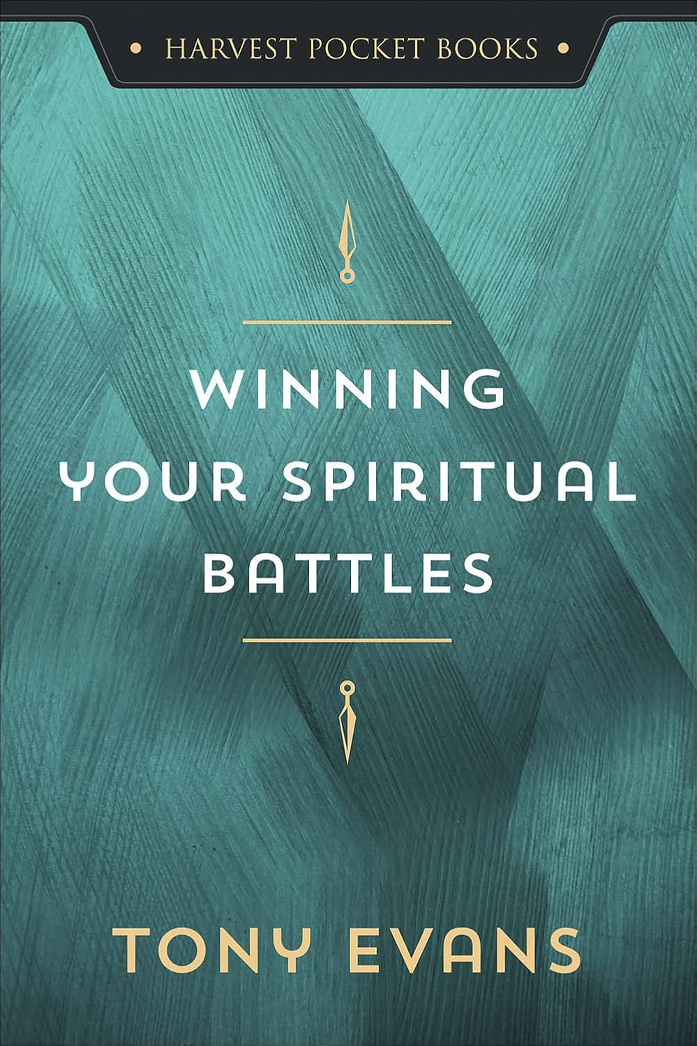 Winning Your Spiritual Battles (Harvest Pocket Books) by Tony Evans
