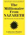 The Millionaire From Nazareth: His Prosperity Secrets for You! (Millionaires of the Bible Series) by Catherine Ponder