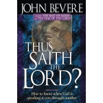 Thus Saith The Lord, How to know when God is speaking to you through another (Inner Strength) by John Bevere