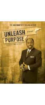 Unleash Your Purpose by Myles Munroe