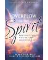 Overflow of the Spirit: How to Release His Gifts in Every Area of Your Life by Mark Virkler & Dr. Charity Virkler Kayembe