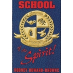 School of the Spirit by Rodney Howard-Browne