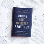 Making Your Marriage a Fortress, Strengthening Your Marriage to Withstand Life's Storms by Gary Thomas - Image 4