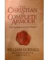 The Christian in Complete Armour: Daily Readings in Spiritual Warfare by William Gurnall