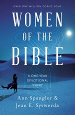 Women of the Bible: A One-Year Devotional Study by Ann Spangler & Jean E. Syswerda