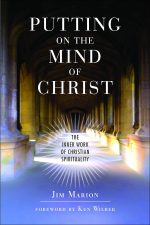 Putting on the Mind of Christ: The Inner Work of Christian Spirituality by Jim Marion