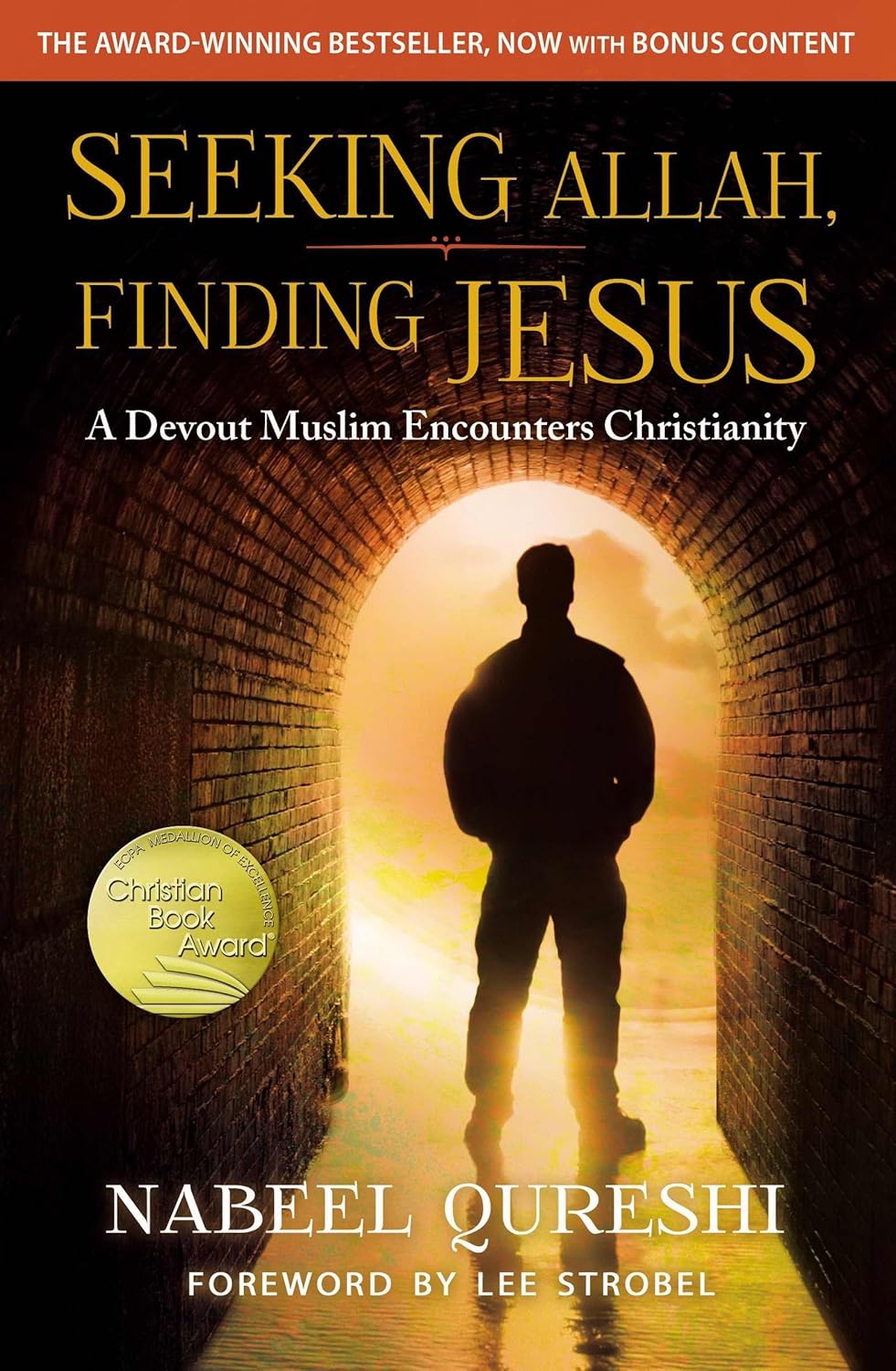 Seeking Allah, Finding Jesus: A Devout Muslim Encounters Christianity by Nabeel Qureshi