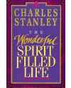 he Wonderful Spirit-Filled Life: Learning to Recognize the Fingerprint of the Holy Spirit by Charles F. Stanley