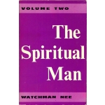 The Spiritual Man, Volume 2 (The Spiritual Man, Volume 2) by Watchman Nee