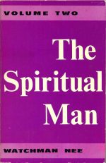 The Spiritual Man, Volume 2 (The Spiritual Man, Volume 2) by Watchman Nee