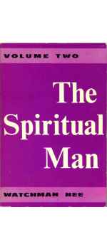 The Spiritual Man, Volume 2 (The Spiritual Man, Volume 2) by Watchman Nee