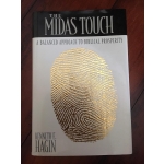The Midas Touch, A Balanced Approach to Biblical Prosperity by Kenneth E. Hagin