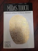 The Midas Touch, A Balanced Approach to Biblical Prosperity by Kenneth E. Hagin