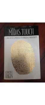 The Midas Touch, A Balanced Approach to Biblical Prosperity by Kenneth E. Hagin