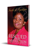Rescued From Destruction: The story of my journey through the valley of the shadow of death... by Faith A. Oyedepo - Image 2
